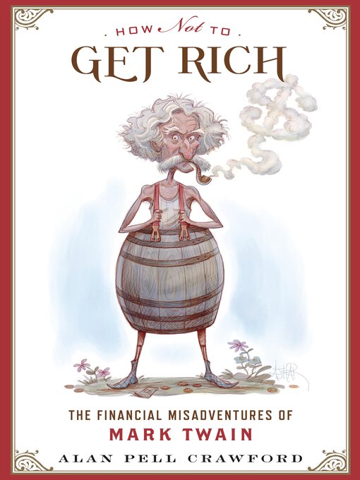 Title details for How Not to Get Rich by Alan Pell Crawford - Available